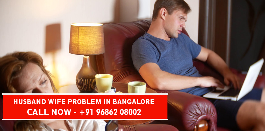 Husband Wife Problem in Bangalore